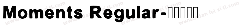 Moments Regular字体转换